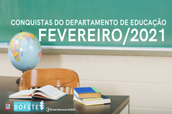 CONQUISTAS DO DEPARTAMENTO DE EDUCAÇÃO – FEVEREIRO DE 2021