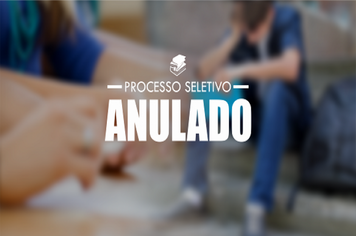 Prefeitura anula Processo Seletivo