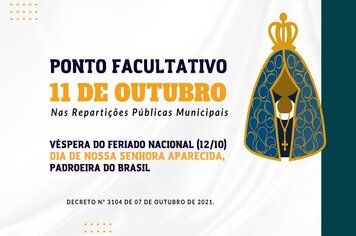 PONTO FACULTATIVO, DIA 11/ 10 nas Repartições Públicas Municipais.