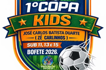 Bofete promove 1ª Copa Kids José Carlos Batista Duarte (Zé Carlinhos)