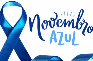  NOVEMBRO AZUL - HOMEM QUE SE CUIDA TEM ATITUDE! 