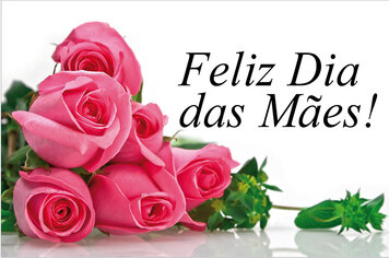 Feliz Dia das Mães