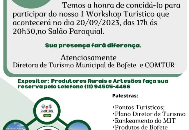 Dia 20 de setembro teremos 1° WORKSHOP TURÍSTICO DE BOFETE a partir das 17horas no Salão Paroquial. 