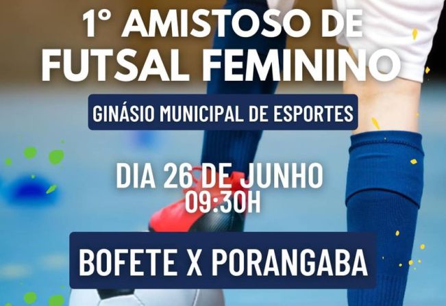 PRIMEIRO AMISTOSO DE FUTSAL FEMININO DE BOFETE