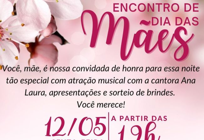 Encontro de Dia das Mães!