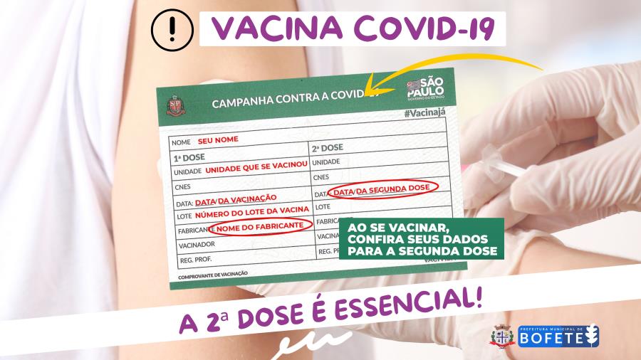 Fique atento à data da segunda dose. Somente com ela você estará protegido!