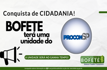 BOFETE terá uma unidade do Procon!